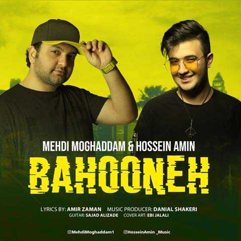 Mehdi Moghaddam Ft Hossein Amin Bahooneh